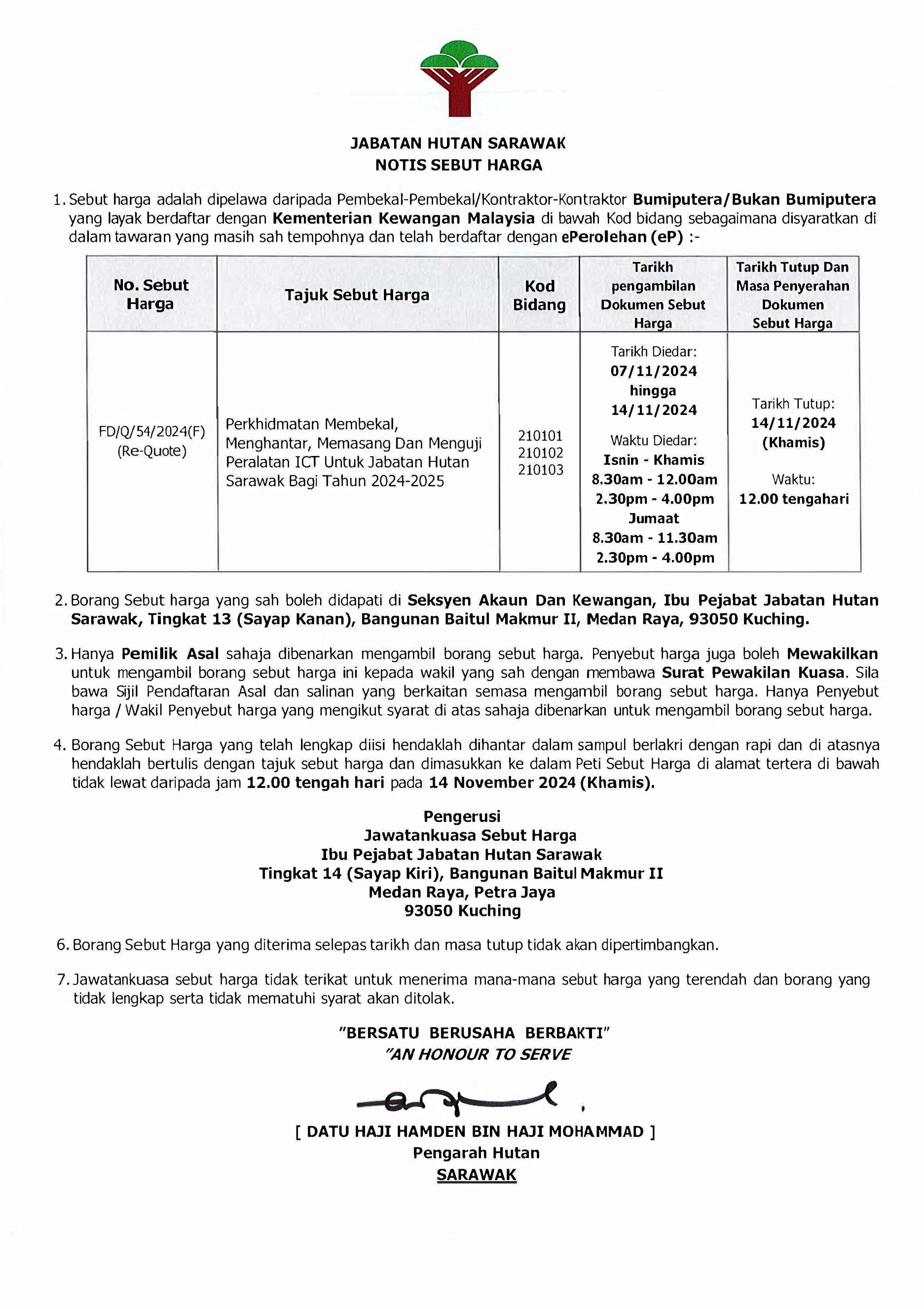 Perkhidmatan Membekal, Menghantar, Memasang Dan Menguji Peralatan ICT Untuk Jabatan Hutan Sarawak Bagi Tahun 2024-2025 